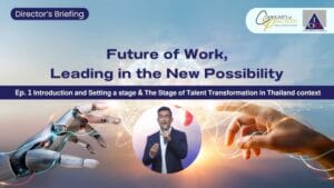 Future of Work, Leading in the New Possibility EP.1